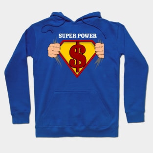 Super Power Dollar Hoodie